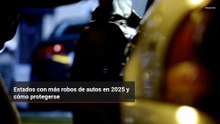 Estados con más robos de autos en 2025 y cómo protegerse
