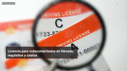 Licencia para indocumentados en Nevada: requisitos y costos