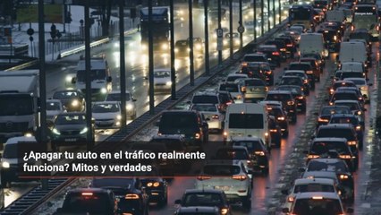 ¿Apagar tu auto en el tráfico realmente funciona? Mitos y verdades
