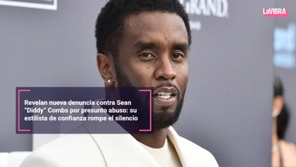 Revelan nueva denuncia contra Sean “Diddy” Combs por presunto abuso: su estilista de confianza rompe el silencio