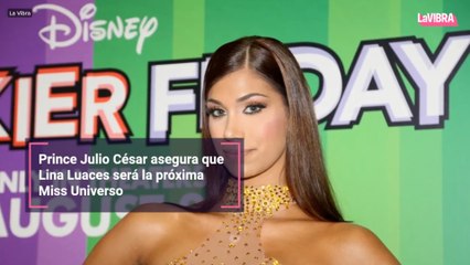Prince Julio César asegura que Lina Luaces será la próxima Miss Universo
