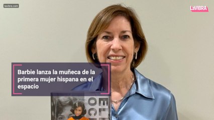 Barbie lanza la muñeca de la primera mujer hispana en el espacio