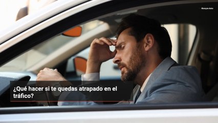 ¿Qué hacer si te quedas atrapado en el tráfico?
