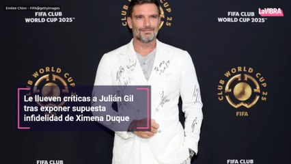 Le llueven críticas a Julián Gil tras exponer supuesta infidelidad de Ximena Duque