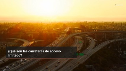 ¿Qué son las carreteras de acceso limitado?