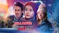 Someone Loved is Never Lost - Full