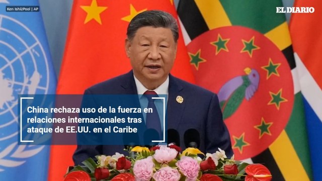 China rechaza uso de la fuerza en relaciones internacionales tras ataque de EE.UU. en el Caribe