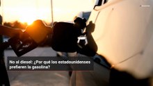 No al diesel: ¿Por qué los estadounidenses prefieren la gasolina?