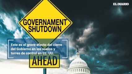 Este es el grave efecto del cierre del Gobierno en los vuelos y torres de control en EE. UU.