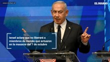 Israel aclara que no liberará a miembros de Hamás que actuaron en la masacre del 7 de octubre