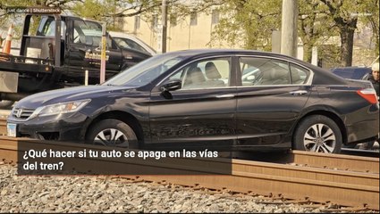 ¿Qué hacer si tu auto se apaga en las vías del tren?
