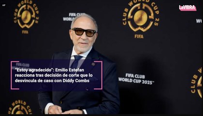 “Estoy agradecido”: Emilio Estefan reacciona tras decisión de corte que lo desvincula de caso con Diddy Combs