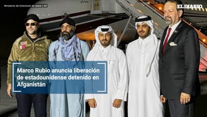Marco Rubio anuncia liberación de estadounidense detenido en Afganistán