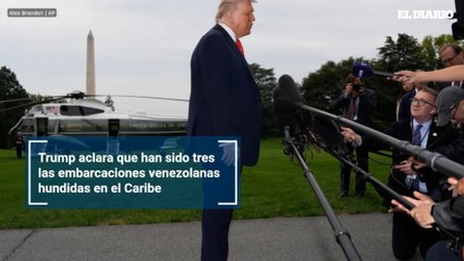 Trump aclara que han sido tres las embarcaciones venezolanas hundidas en el Caribe
