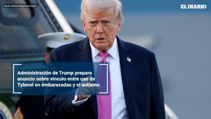 Administración de Trump prepara anuncio sobre vínculo entre uso de Tylenol en embarazadas y el autismo