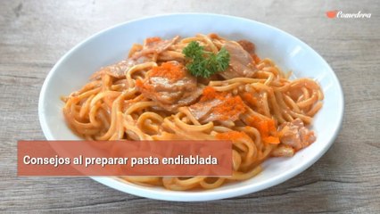 Consejos al preparar pasta endiablada