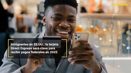 Inmigrantes en EE.UU.: la tarjeta Direct Express será clave para recibir pagos federales en 2025