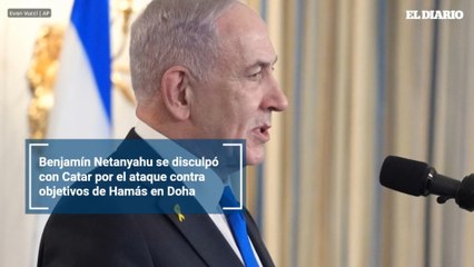 Benjamín Netanyahu se disculpó con Catar por el ataque contra objetivos de Hamás en Doha