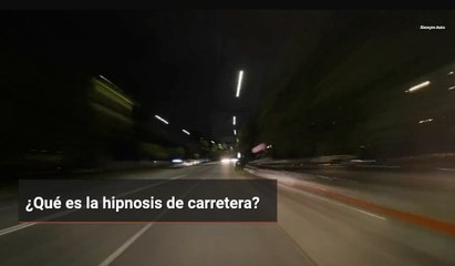 ¿Qué es la hipnosis de carretera?