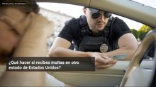 ¿Qué hacer si recibes multas en otro estado de Estados Unidos?