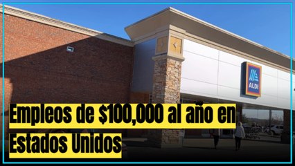ALDI tiene vacantes en EE.UU. de $100,000 anuales o más: ¿cuáles son?