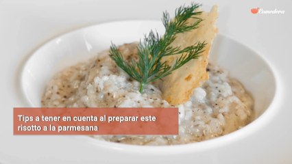 Tips a tener en cuenta al preparar este risotto a la parmesana