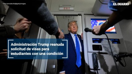 Administración Trump reanuda solicitud de visas para estudiantes con una condición
