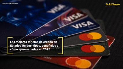 Las mejores tarjetas de crédito en Estados Unidos: tipos, beneficios y cómo aprovecharlas en 2025