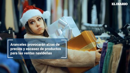 Aranceles provocarán alzas de precios y escasez de productos para las ventas navideñas