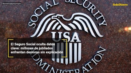 El Seguro Social oculta datos clave: millones de jubilados enfrentan demoras sin explicación