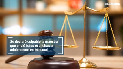 Se declaró culpable la maestra que envió fotos explícitas a adolescente en Missouri