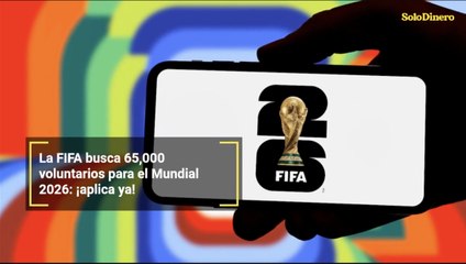 La FIFA busca 65,000 voluntarios para el Mundial 2026: ¡aplica ya!