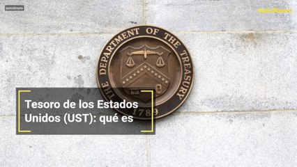 Tesoro de los Estados Unidos (UST): qué es