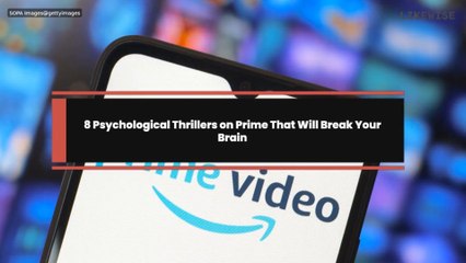 8 Psychological Thrillers on Prime That Will Break Your Brain
