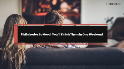 8 Miniseries So Good, You’ll Finish Them in One Weekend