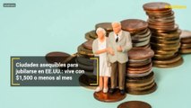 Ciudades asequibles para jubilarse en EE.UU.: vive con $1,500 o menos al mes