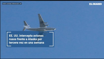 EE. UU. intercepta aviones rusos frente a Alaska por tercera vez en una semana