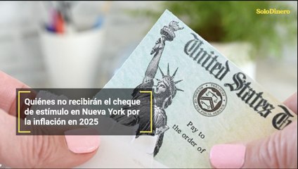 Quiénes no recibirán el cheque de estímulo en Nueva York por la inflación en 2025