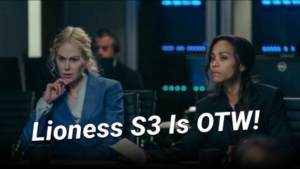 Nicole Kidman's 'Lioness' Season 3 Is Officially OTW!