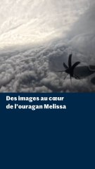 Melissa : les images filmées dans l’œil de l’ouragan par l’US Air Force