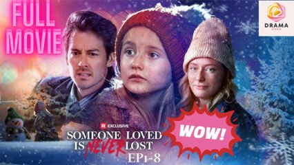 [New] Someone Loved Is Never Lost #realshort - Full Movie  Drama Hub
