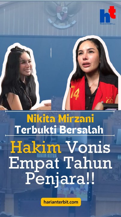 Nikita Mirzani Terbukti Bersalah, Hakim Vonis Empat Tahun Penjara!!