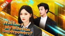 Wait… My Wife Has Superpowers