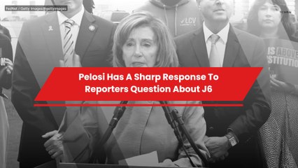 Pelosi Has A Sharp Response To Reporters Question About J6