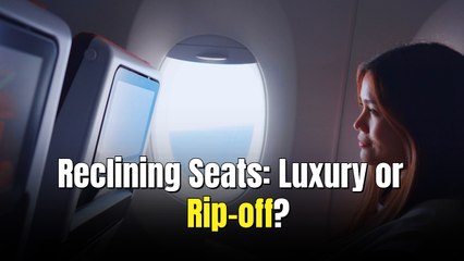 Passengers Will Be Charged More To Recline In Seats