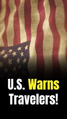 U.S. issues chilling travel advisory for France