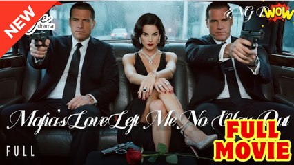Mafia's Love Left Me No Way Out - Full Movie HD