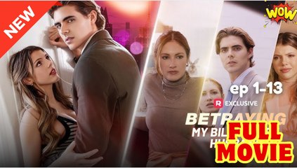 Betraying My Billionaire Husband - Full Movie HD