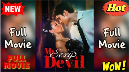 My Sexy Devil Full Movie - Video Dailymotion