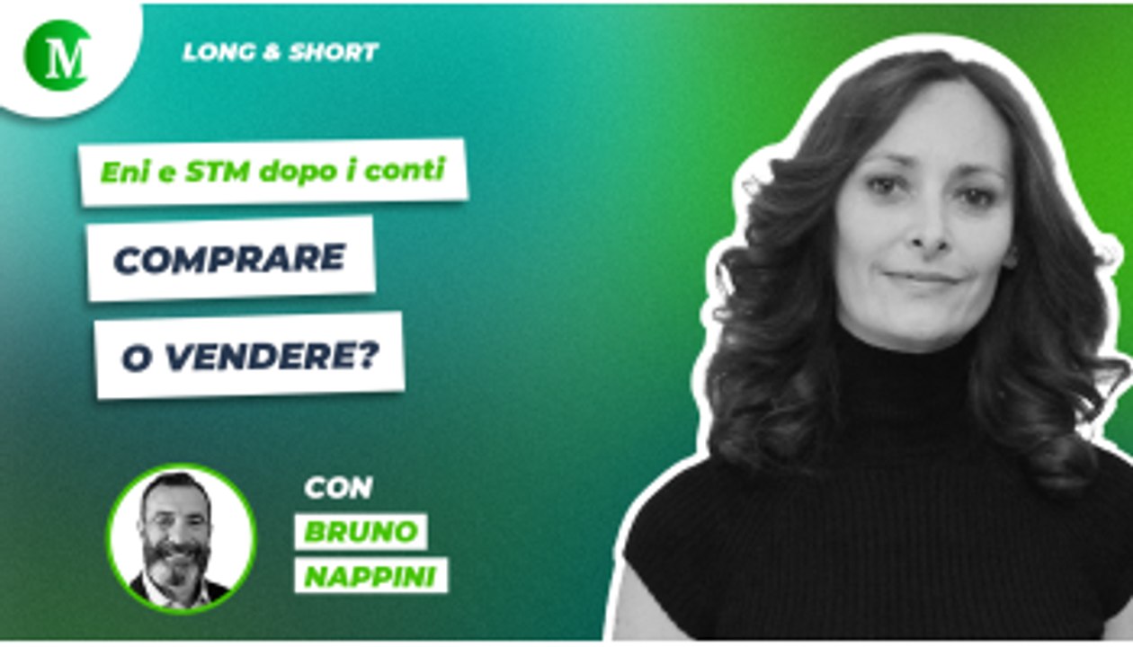 Eni e STM dopo i conti: comprare o vendere? con Bruno Nappini
